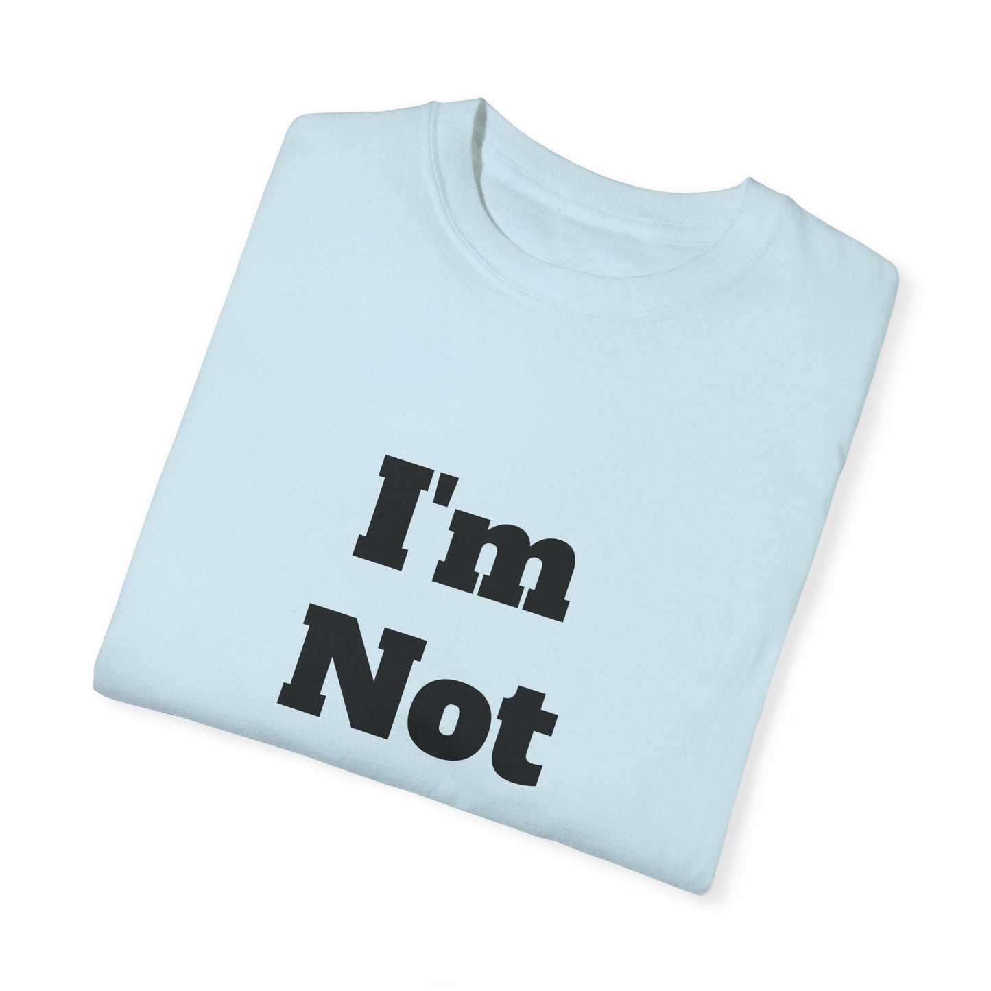 I'm Not Drunk T-Shirt